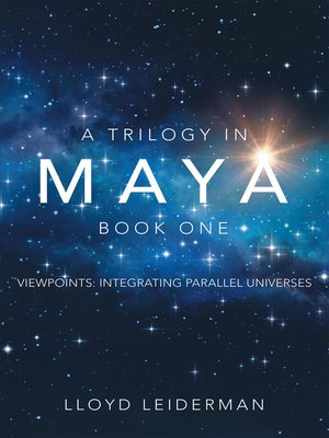 cover image of A Trilogy in Maya Book One